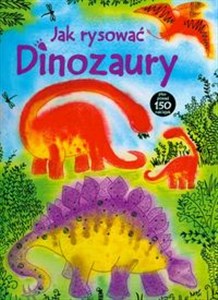 Picture of Jak rysować dinozaury plus ponad 150 naklejek