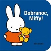Show details for Dobranoc Miffy Dobranoc M... - Dick Bruna -  books from Poland