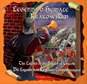 Obrazek Legenda o hejnale krakowskim The legend of the Bugler of Cracow Die Legende von Krakauer Trompetensignal
