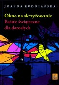 Polska książka : Okno na sk... - Joanna Rudniańska