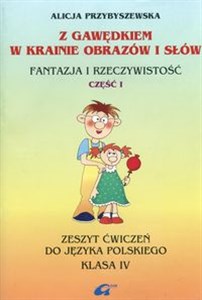 Obrazek Z Gawędkiem w krainie obrazów i słów 4 Zeszyt ćwiczeń Część 1