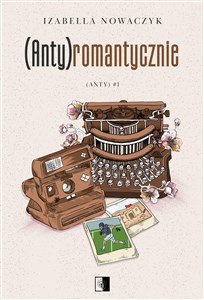 Picture of (Anty)romantycznie (Anty) Tom 1