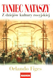 Picture of Taniec Nataszy Z dziejów kultury rosyjskiej