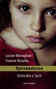 Uprowadzon... - Louise Monaghan, Yvonne Kinsella -  foreign books in polish 