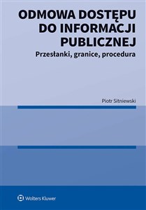Picture of Odmowa dostępu do informacji publicznej Przesłanki, granice, procedura