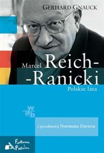 Obrazek Marcel Reich-Ranicki Polskie lata z przedmową Normana Daviesa