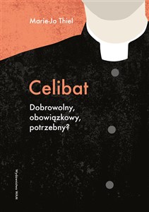 Picture of Celibat Dobrowolny, obowiązkowy, potrzebny?