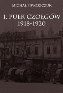 Obrazek 1. Pułk Czołgów 1918-1920