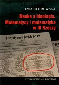 Picture of Nauka a ideologia Matematycy i matematyka w III Rzeszy