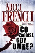 Co zrobisz... - Nicci French -  Polish Bookstore 