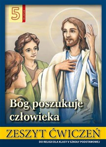 Picture of Religia 5 Bóg poszukuje człowieka Zeszyt ćwiczeń Szkoła podstawowa