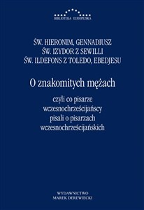 Picture of O znakomitych mężach czyli co pisarze wczesnochrześcijańscy pisali o pisarzach wczesnochrześcijański