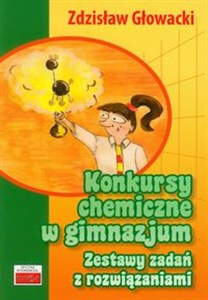 Picture of Konkursy chemiczne w gimnazjum Zestawy zadań z rozwiązaniami