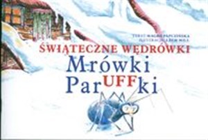 Picture of Świąteczne wędrówki Mrówki ParUFFki