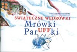 Obrazek Świąteczne wędrówki Mrówki ParUFFki