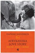 Afrykańska... - Daphne Sheldrick -  Książka z wysyłką do UK