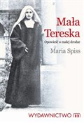 Mała Teres... - Maria Spiss -  Książka z wysyłką do UK