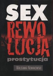 Picture of Sex rewolucja prostytucja