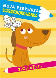 Picture of Moja pierwsza superkolorowanka Szczenięta