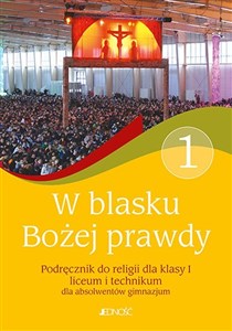 Picture of W blasku Bożej prawdy 1 Podręcznik do religii Liceum, technikum. Szkoła ponadgimnazjalna
