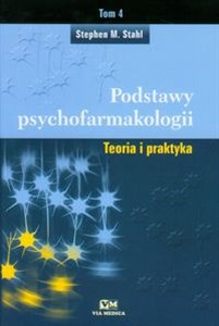 Picture of Podstawy psychofarmakologii Tom 4 Teoria i praktyka