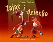 Polska książka : Zając i dz... - Dorota Gellner