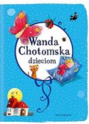 Wanda Chot... - Wanda Chotomska -  Polish Bookstore 
