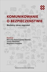 Obrazek Komunikowanie o bezpieczeństwie Medialny obraz zagrożeń