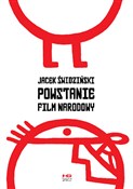 Powstanie ... - Jacek Swidziński -  foreign books in polish 