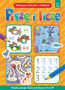 Obrazek Piszę i liczę. Edukacyjna książeczka z naklejkami
