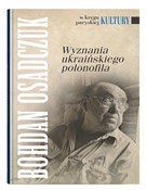 Wyznania u... - Bohdan Osadczuk -  books in polish 