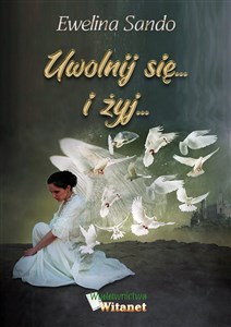 Obrazek Uwolnij się i żyj