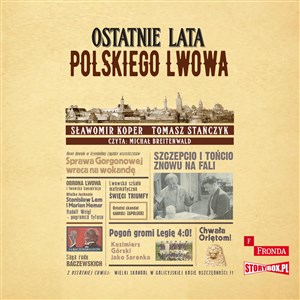 Obrazek [Audiobook] Ostatnie lata polskiego Lwowa