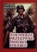 Żołnierze ... - Horst Slesina -  books from Poland