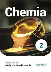 Obrazek Chemia 2 Podręcznik Szkoła branżowa I stopnia