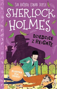 Obrazek Klasyka dla dzieci Sherlock Holmes Tom 6 Dziedzice z Reigate