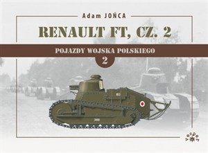 Obrazek Pojazdy Wojska Polskiego 2 Renault FT Część 2
