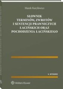 Picture of Słownik terminów, zwrotów i sentencji prawniczych łacińskich oraz pochodzenia łacińskiego