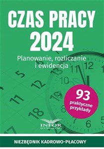 Picture of Czas Pracy 2024 Planowanie, rozliczanie i ewidencja