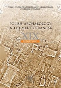 Obrazek Polish Archaeology in the Mediterranean XIX, Reports 2007