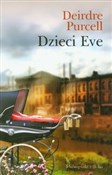 Polska książka : Dzieci Eve... - Deirdre Purcell