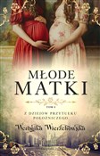 Zobacz : Młode matk... - Weronika Wierzchowska