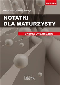 Picture of Notatki dla maturzysty Chemia organiczna