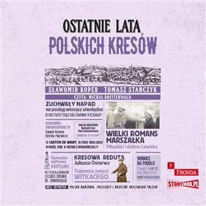 Picture of [Audiobook] Ostatnie lata polskich Kresów