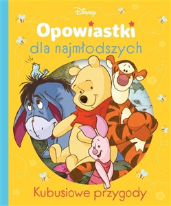 Picture of Opowiastki dla najmłodszych. Kubusiowe przygody. Disney