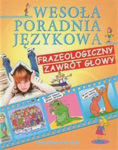 Picture of Wesoła poradnia językowa Frazeologiczny zawrót głowy