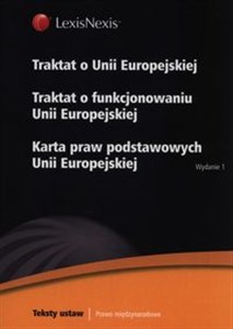 Picture of Traktat o Unii Europejskiej Traktat o funkcjonowaniu Unii Europejskiej Karta praw podstawowych Unii Europejskiej
