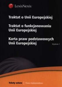 Obrazek Traktat o Unii Europejskiej Traktat o funkcjonowaniu Unii Europejskiej Karta praw podstawowych Unii Europejskiej