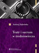 Książka : Teatr i sa... - Andrzej Dąbrówka