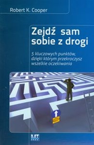 Picture of Zejdź sam sobie z drogi 5 kluczowych punktów, dzięki którym przekroczysz wszelkie oczekiwania